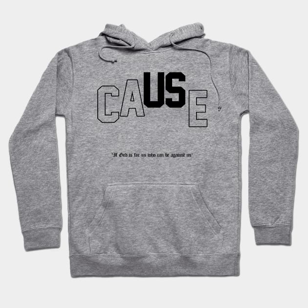 If God is For Us Hoodie by thecausecda